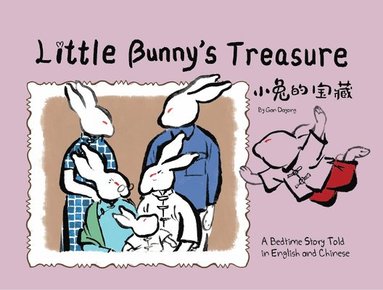 bokomslag Little Bunny's Treasure: A Bedtime Story Told in English and Chinese