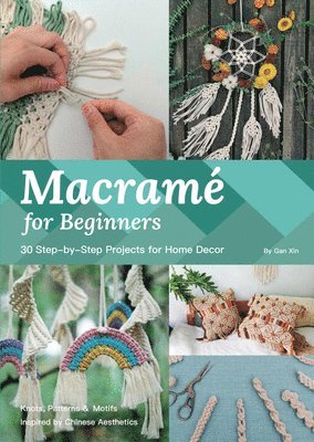 bokomslag Macramé for Beginners: 30 Step-By-Step Projects for Home Decor