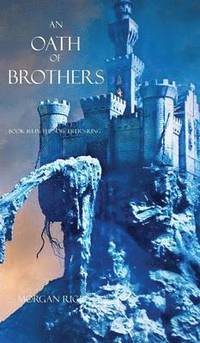 bokomslag An Oath of Brothers (Book #14 in the Sorcerer's Ring)