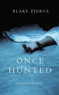 bokomslag Once Hunted (A Riley Paige Mystery-Book 5)