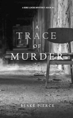 bokomslag A Trace of Murder (A Keri Locke Mystery--Book #2)