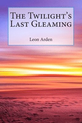 The Twilight's Last Gleaming