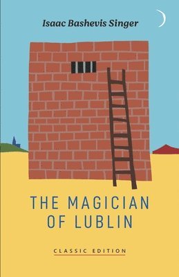 Isaac Bashevis Singer - Magician of Lublin, Häftad