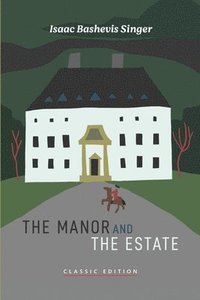 bokomslag The Manor and The Estate