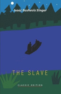 Isaac Bashevis Singer - Slave, Häftad