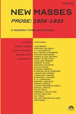 Michael Gold, James Rorty - New Masses (Prose, 1926-1933), Häftad