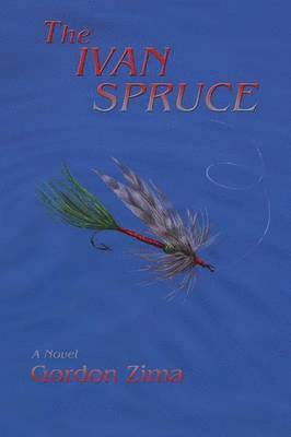 bokomslag Ivan Spruce, A Cold War Novel