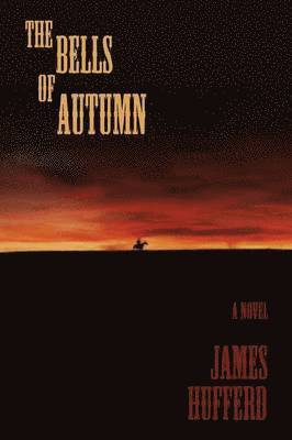 James Hufferd - Bells of Autumn, Häftad