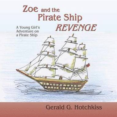 bokomslag Zoe and the Pirate Ship Revenge