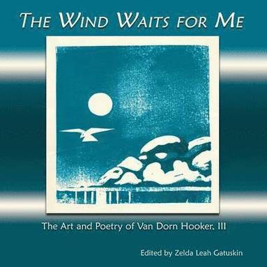 Zelda Leah Gatuskin - Wind Waits for Me, Häftad