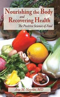 bokomslag Nourishing the Body and Recovering Health Hardcover