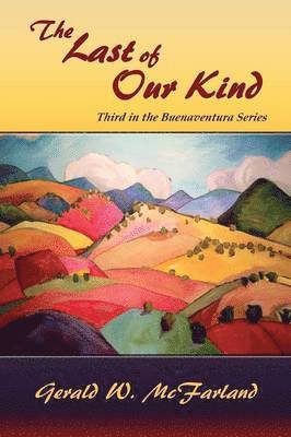 Gerald W McFarland, Gerald W. McFarland - Last of Our Kind, Häftad