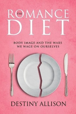 bokomslag The Romance Diet