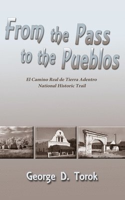 From the Pass to the Pueblos (Hardcover) 1