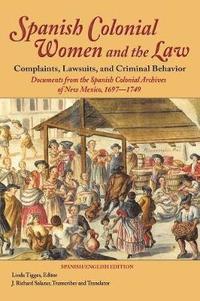 bokomslag Spanish Colonial Women and the Law