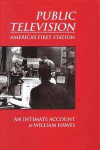 bokomslag Public Television, America's First Station