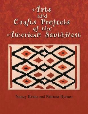 Arts and Crafts Projects of the American Southwest 1