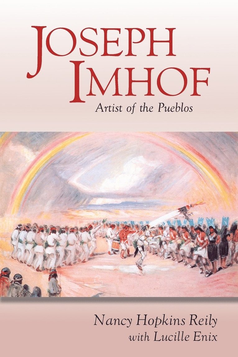 Joseph Imhof, Artist of the Pueblos (Softcover)