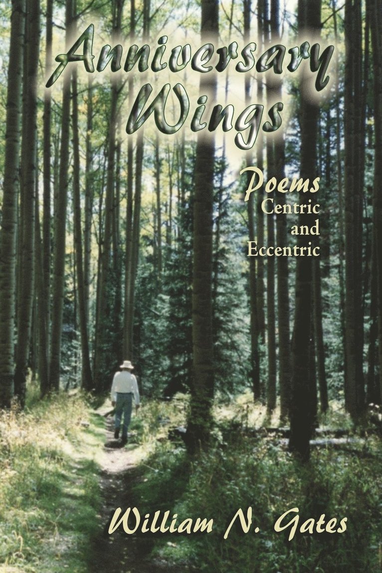 William N Gates, William N. Gates - Anniversary Wings, Häftad