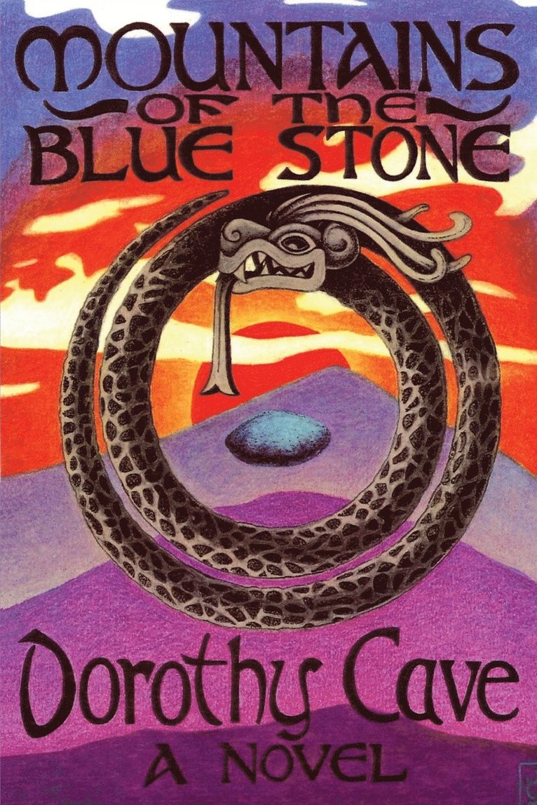 Mountains of the Blue Stone, A Novel 1