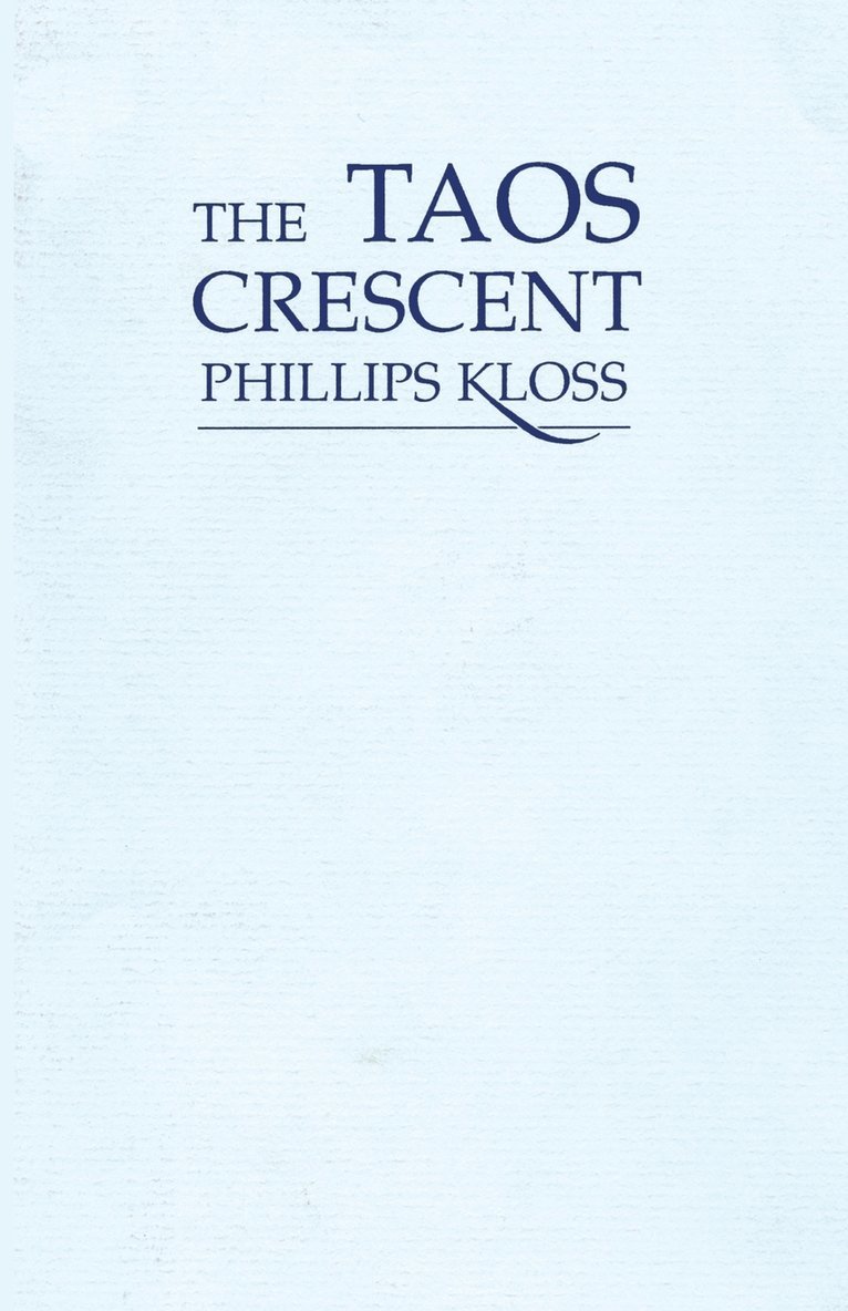 Phillips Kloss - Taos Crescent, Häftad