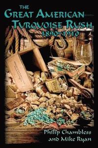 bokomslag The Great American Turquoise Rush, 1890-1910, Softcover