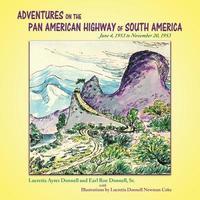 bokomslag Adventures on the Pan American Highway of South America