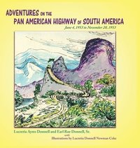 bokomslag Adventures on the Pan American Highway of South America