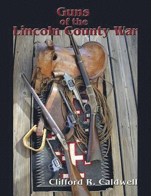 bokomslag Guns of the Lincoln County War