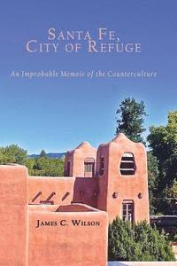 bokomslag Santa Fe, City of Refuge