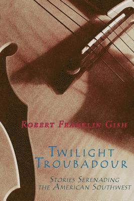 Twilight Troubadour 1