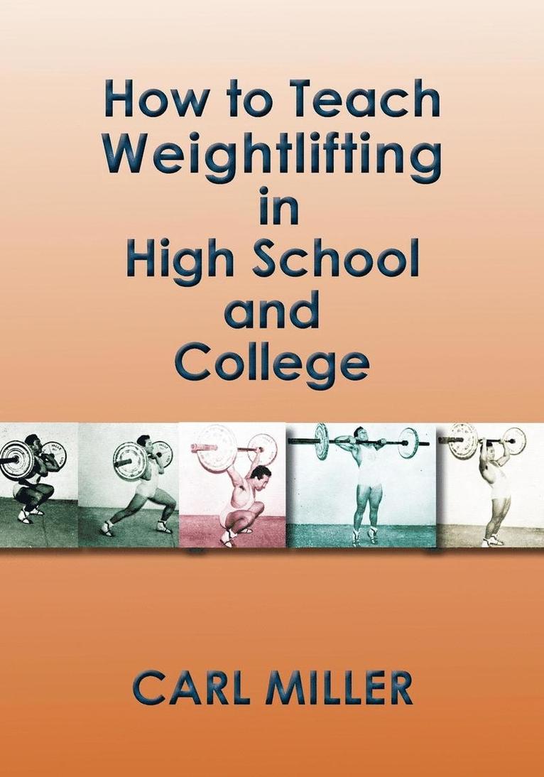 How to Teach Weightlifting in High School and College 1