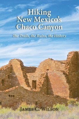 bokomslag Hiking New Mexico's Chaco Canyon