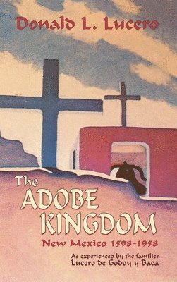 The Adobe Kingdom 1