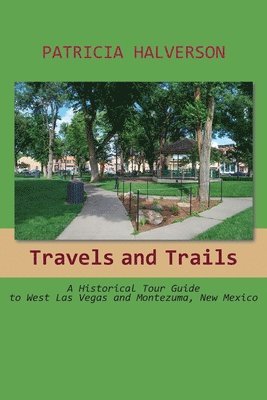 Patricia Halverson - Travels and Trails, Häftad