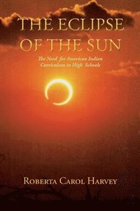bokomslag The Eclipse of the Sun