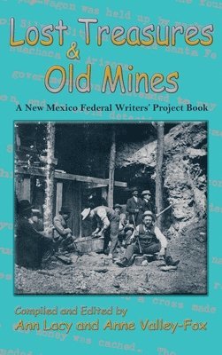 Lost Treasures & Old Mines 1