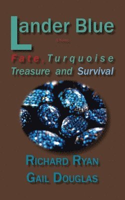 Richard Ryan, Gail Douglas - Lander Blue, Inbunden