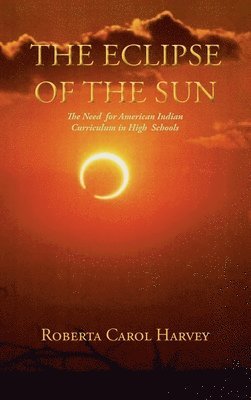 Roberta Carol Harvey, Carol Harvey, Roberta - Eclipse of the Sun, Inbunden