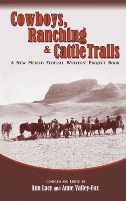 bokomslag Cowboys, Ranching & Cattle Trails