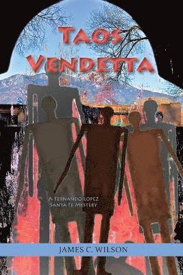 James C Wilson, James C. Wilson - Taos Vendetta, Häftad