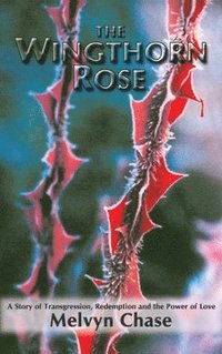 bokomslag The Wingthorn Rose
