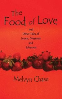 bokomslag The Food of Love