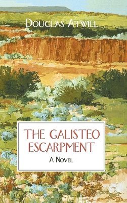 bokomslag The Galisteo Escarpment