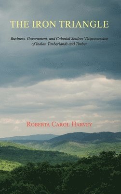 Roberta Carol Harvey, Carol Harvey, Roberta - Iron Triangle, Inbunden