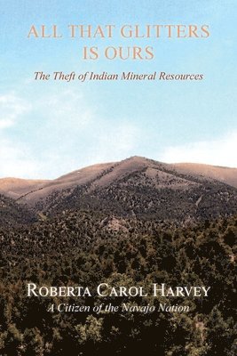 Roberta Carol Harvey - All That Glitters Is Ours, Häftad