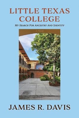 James R Davis, James R. Davis - Little Texas College, Häftad