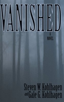 bokomslag Vanished, A Contemporary Noir Mystery