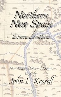 bokomslag Northern New Spain, New Mexico Historical Review Essays (Hardcover)`