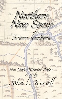 Northern New Spain, New Mexico Historical Review Essays (Hardcover)` 1